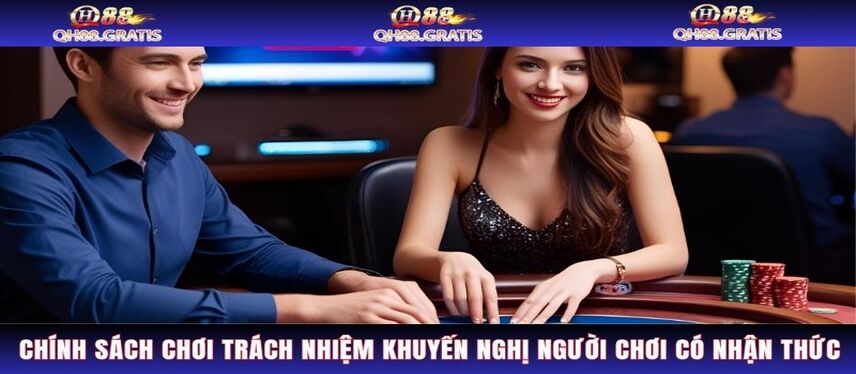 Chơi Có Trách Nhiệm Chính sách chơi có trách nhiệm khuyến nghị người chơi có nhận thức khi cá cược